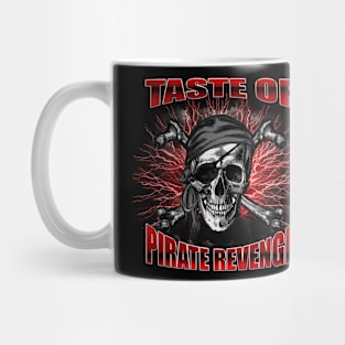 taste of pirate revenge Mug